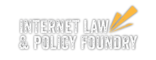 Internet Law and Policy Foundry